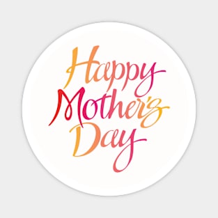 Happy mother day Magnet